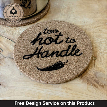 Custom Cork Trivet - Custom Cork Heat Mat - Heat Mat - Too Hot to Handle